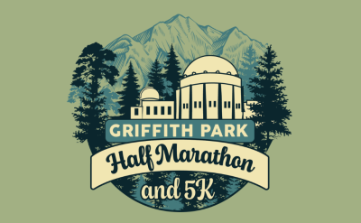 Griffith Park Half Marathon and 5K event banner shows the Griffith Observatory and trees, with event date Sunday, February 1, 2026. Registration info and logos for sponsors appear on a green background.
