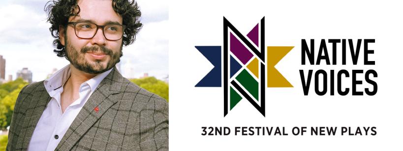 A man with curly hair, glasses, and a checked blazer stands outdoors. Next to him is the Native Voices logo and text that reads "32nd Festival of New Plays" on a white background.