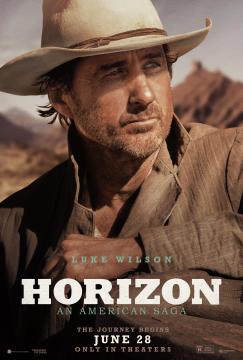 A rugged man in a cowboy hat and jacket gazes into the distance with mountains in the background. The text reads "Luke Wilson, Horizon: An American Saga, The Journey Begins June 28, Only in Theaters.