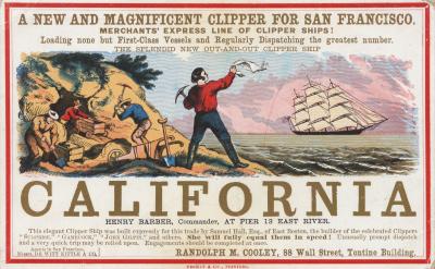 A vintage advertisement shows a man waving his hat at a departing clipper ship, promoting a fast vessel to San Francisco. The text highlights the ship's speed, elegance, and loading at Pier 13 East River.