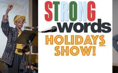 A promotional image for the "Strong Words Holidays Show!" featuring three performers at microphones: one in a colorful headwrap, one in a scarf, and one in a Santa hat, with the event title in bold lettering.