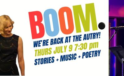 Promotional banner for Strong Words storytelling event. A blonde woman speaks at a podium; a man with dark hair gestures onstage. Text reads: "Life, Liberty and Los Angeles! BOOM. We're back at the Autry! Thurs, July 9 7:30 pm. Stories, Music, Poetry.