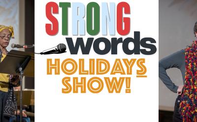 Three people perform at microphones, each dressed festively. A banner in the center reads “Strong Words Holidays Show!” with bold, colorful text and a microphone illustration.