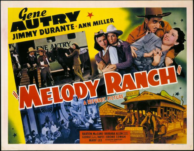 A vintage movie poster for "Melody Ranch" features images of cowboys, a stagecoach, and a performance scene. The names Gene Autry, Jimmy Durante, and Ann Miller are prominently displayed. The poster has a yellow and green gradient background with red and white text.