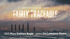 Native Voices at the Autry Presents the World Premiere of Fairly Traceable