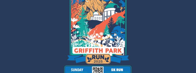 Illustrated poster for a run event in Griffith Park, featuring the observatory, hills, and flowers. Information includes the date, February 2, 2025, and details about a 5K and half marathon. Partner logos are displayed at the bottom.