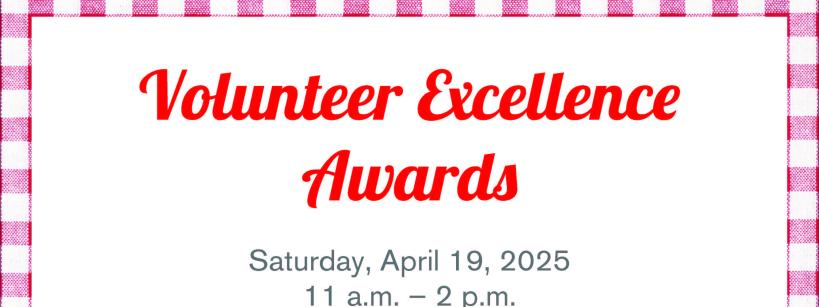 The image shows an invitation with a red and white checkered border. Text reads: "Volunteer Excellence Awards, Saturday, April 19, 2025, 11 a.m. – 2 p.m., Autry Museum of the American West.