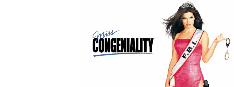 A woman in a pink dress and tiara poses with handcuffs and a "F.B.I." sash. Beside her, bold text reads "Miss Congeniality" with "Miss" in script above "Congeniality." The background is white.