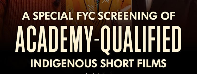 Text reads: "A Special FYC Screening of Academy-Qualified Indigenous Short Films. November 19th, The Autry Museum, Los Angeles." Background shows partial images of people.